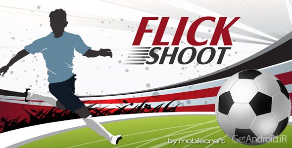 دانلود Flick Shoot (Soccer Football) v3.3.8 - بازی شوت به سمت دروازه برای اندروید